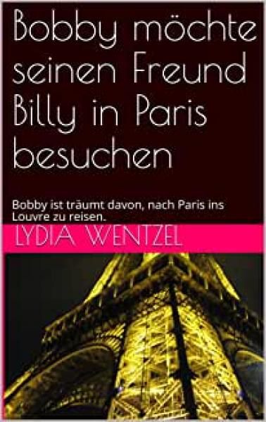 Bobby möchte seinen Freund Billy in Paris besuchen